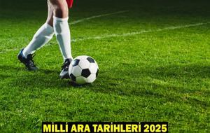 MİLLİ ARA TARİHLERİ 2025: Süper Lig’de milli ara ne zaman başlayacak, ne zaman bitecek?