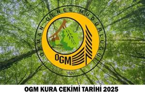 OGM KURA ÇEKİMİ TARİHİ 2025: Orman Genel Müdürlüğü kura çekimi ne zaman, hangi tarihte yapılacak?