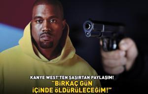 Kanye West'ten şoke eden paylaşım: 'Birkaç gün içinde öldürüleceğim!'