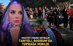 Vasiyeti yerine getirildi! TANYELİ, BODRUM'DA DEFNEDİLDİ