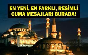 EN YENİ RESİMLİ CUMA MESAJLARI: Resimli, Dualı, Hadisli, Anlamlı ve En Yeni Cuma Mesajları! Hayırlı Cumalar!
