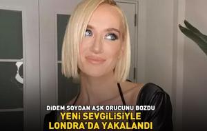 DİDEM SOYDAN AŞK ORUCUNU BOZDU! Yeni sevgilisiyle Londra'da yakalandı