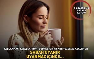 YAŞLANMAYI YAVAŞLATIYOR! Depresyon riskini yüzde 20 azaltıyor, ömrü uzatıyor! 'Sabah uyanır uyanmaz içince...'