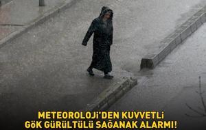 Bu illerde yaşayanlar dikkat! Meteoroloji'den kuvvetli gök gürültülü sağanak alarmı