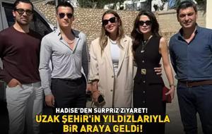 Hadise'den sürpriz ziyaret! UZAK ŞEHİR'İN YILDIZLARIYLA BİR ARAYA GELDİ