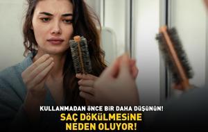SAÇ DÖKÜLMESİNE NEDEN OLAN ÜRÜNLER! Deriyi tahriş ediyor, saçların zayıflayıp kırılmasına yol açıyor!