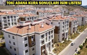 TOKİ ADANA KURA SONUÇLARI İSİM LİSTESİ: TOKİ Adana kura çekimi bitti mi? TOKİ Adana Çukurova, Seyhan, Yüreğir, Ceyhan) kura çekimi!