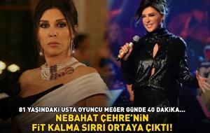 Aşk-ı Memnu'nun Firdevs'i Nebahat Çehre'nin fit kalma sırrı ortaya çıktı! 81 yaşındaki usta oyuncu meğer günde 40 dakika...