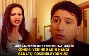 Hande Ataizi'den şoke eden 'Ruhsar' itirafı! Kendisi yerine bakın hangi sanatçı düşünülüyormuş...
