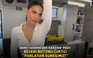 Eşref Rüya'nın Nisan'ı Demet Özdemir'den 'karavan' pozu! 'PARLAYAN GÜNEŞİMİZ!'