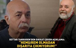 Kızılcık Şerbeti'nin Apo'suydu! Settar Tanrıöğen, hemşiresiz sokağa çıkmıyor