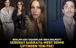 Reklam aşkı yaşadıkları öne sürülmüştü! Serenay Sarıkaya-Mert Demir çiftinden 'Kimler Geldi, Kimler Geçti' pozu!