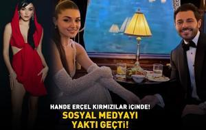Hande Erçel kırmızılar içinde! SOSYAL MEDYAYI YAKTI GEÇTİ