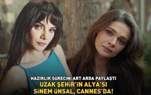 Uzak Şehir'in Alya'sı Sinem Ünsal Cannes'da! Güzel yıldız böyle hazırlandı