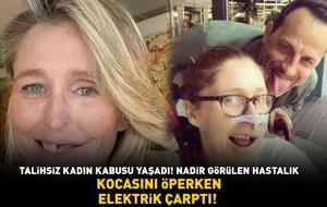 KOCASINI ÖPERKEN ELEKTRİK ÇARPTI! Nadir görülen hastalık! 48 yaşındaki kadın kabusu yaşadı!