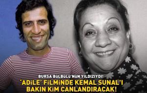 Bursa Bülbülü'nün yıldızıydı! 'Adile' filminde Kemal Sunal'ı bakın kim canlandıracak