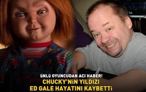 SON DAKİKA | Chucky'nin yıldızı Ed Gale hayatını kaybetti!