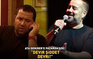 Avrupa Yakası'nın Volkan'ıydı! Ata Demirer'e pazarda şok! 'DEVİR ŞİDDET DEVRİ!'