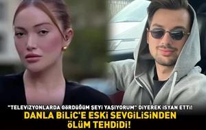 DANLA BİLİC'E ESKİ SEVGİLİSİ BERK ÇETİN'DEN ÖLÜM TEHDİDİ! 'Televizyonlarda izlediğim şeyi yaşıyorum' dedi, böyle isyan etti!