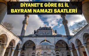 BAYRAM NAMAZI SAATLERİ: Kurban Bayramı Namazı Saat Kaçta? Diyanet'e Göre Kurban Bayramı İstanbul, Ankara, İzmir 81 İl Bayram Namazı Saatleri