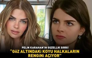 Kavak Yelleri'nin Aslı'sı Pelin Karahan'ın güzellik sırrı! Göz altındaki koyu halkaların rengini açıyor!