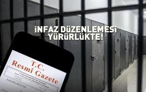 SON DAKİKA | Binlerce kişi merakla bekliyordu! İnfaz düzenlemesi yürürlüğe girdi