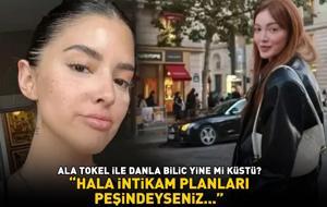 Ala Tokel ile Danla Bilic yine mi küstü? 'Sen enayi misin?' dedi, noktayı koydu: 'Hala intikam planları peşindeyseniz...'
