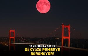 18 yıl sonra bir ilk! Gökyüzü pembeye bürünüyor! Çilek Dolunayı için tüm gözler saat 03.44’te!