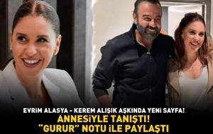 AİLE ONAYINI ALDI! Kızılcık Şerbeti'nin Kıvılcım'ı Evrim Alasya, sevgilisi Kerem Alışık'ı annesi ile tanıştırdı!