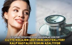 Kilosu 100 TL! C vitamini, potasyum ve antioksidanlar içeriyor! 'Ciltte kolajen üretimini destekliyor, kalp hastalığı riskini azaltıyor'