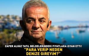 TATİL BELDELERİNDEKİ FİYATLAR ATEŞ PAHASI! Zafer Algöz isyan etti! 'Para verip neden denize gireyim?'