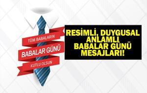 BABALAR GÜNÜ MESAJLARI 2025: Resimli, Duygusal, Anlamlı, Şiirli Babaya, Eşe, Dedeye Göndermelik Babalar Günü Mesajları! Babalar Gününüz Kutlu Olsun!
