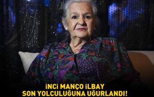 Barış Manço'nun kız kardeşi İnci Manço İlbay son yolculuğuna uğurlandı!