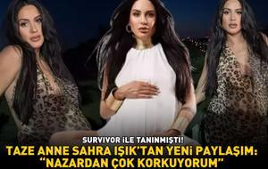 Survivor ile tanınmıştı! Taze anne Sahra Işık'tan yeni paylaşım: 'NAZARDAN ÇOK KORKUYORUM!'