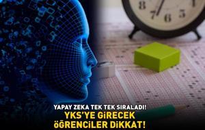 YKS'YE GİRECEKLERE YAPAY ZEKADAN ÖNERİLER! ChatGPT tek tek sıraladı: 'TYT'de hızlı ama dikkatli olun, AYT’de ise...'