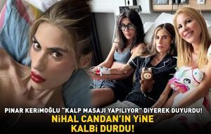 SON DAKİKA | Nihal Candan'ın yine kalbi durdu! Pınar Kerimoğlu duyurdu: 'Kalp masajı yapılıyor tekrar!'