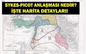 SYKES-PICOT NEDİR? Sykes-Picot Anlaşması Harita Sınırları Nedir? Erdoğan'dan Dikkat Çeken 'Yeni Br Sykes-Picot'a İzin Vermeyeceğiz' Açıklaması!
