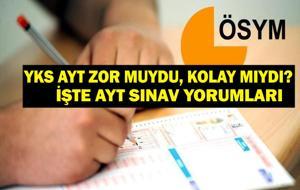 2025 YKS AYT ZOR MUYDU? YKS Sınav Yorumları 2025: AYT Zor Muydu Kolay Mıydı? YKS AYT Türkçe, Matematik, Sosyal Bilgiler ve Fen Bilimleri Soruları Nasıldı? İşte 2025 YKS Yorumları