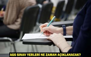 AGS SINAV YERLERİ 2025 NE ZAMAN AÇIKLANACAK? AGS Öncesi Geri Sayım Başladı!