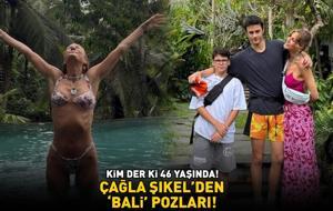 Kim der ki 46 yaşında! Çağla Şıkel’den 'Bali' pozları!