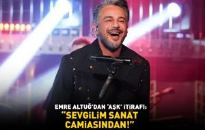 Emre Altuğ'un 'aşk' itirafı şoke etti: 'Sevgilim sanat camiasından!' Meğer 1 seneye yakın birliktelermiş!