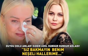 DUYGU DOLU ANLAR! Didem Uzel hüngür hüngür ağladı: 'Siz bakmayın benim neşeli, gülen hallerime...'