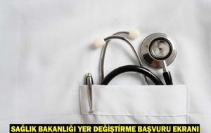Sağlık Bakanlığı isteğe bağlı iller arası yer değiştirme başvuru tarihleri 2025