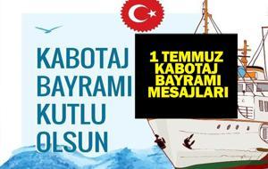  1 Temmuz Bayraklı, Yazılı, Şiirli, Resimli Kabotaj Bayramı Mesajları...