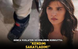 'Leyla' dizisinin Nur'u Gonca Vuslater'i sevenlerini korkuttu: 'KENDİMİ SAKATLADIM!'
