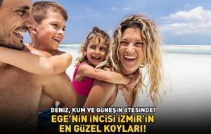 EGE'NİN İNCİSİ İZMİR’İN EN GÜZEL KOYLARI! Deniz, kum ve güneşin ötesinde: ‘Adeta cennet!’