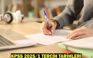 ÖSYM KPSS 2025/1 TERCİH KILAVUZU : KPSS yerleştirme tercihleri başladı mı? KPSS merkezi atama tercih ekranı!