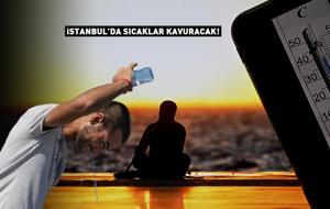 Dikkat! İstanbul'da sıcaklık rekoru kırılacak... Uzmanı uyardı: 50 derece...