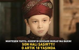 Muhteşem Yüzyıl: Kösem’in Şehzade Murad’ı Çağan Efe Ak'ın son hali şaşırttı! Gören aynı şeyi söyledi! O ARTIK 18 YAŞINDA!