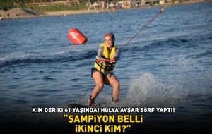 Kim der ki 61 yaşında! Hülya Avşar sörf yaptı! ‘ŞAMPİYON BELLİ, İKİNCİ KİM?’